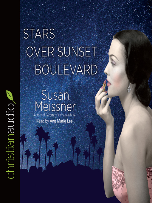 Title details for Stars Over Sunset Boulevard by Susan Meissner - Available